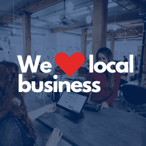 We Love Local Business
